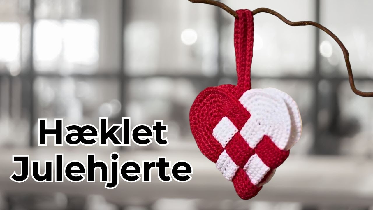 Hæklet JULEHJERTE Opskrift | Hæklet Julepynt | Flettet Hjerte