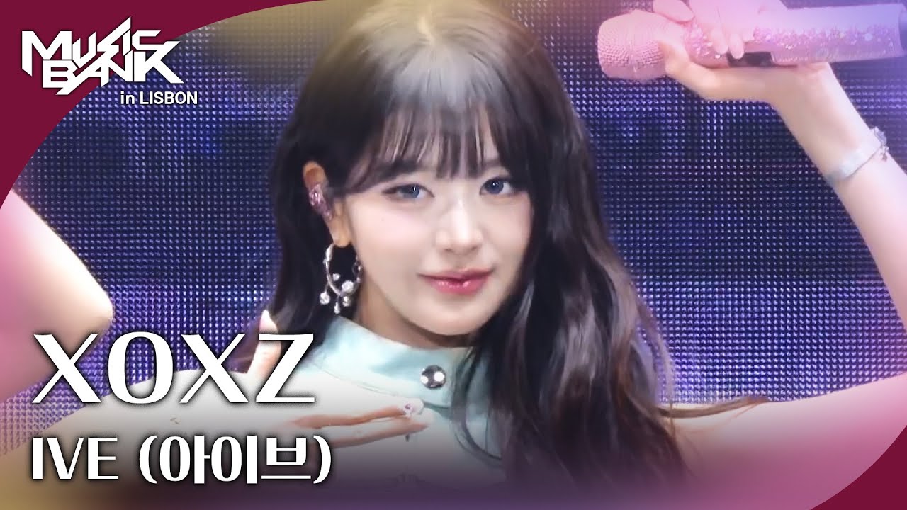 XOXZ - IVE (아이브) [뮤직뱅크 인 리스본] | KBS 251010 방송