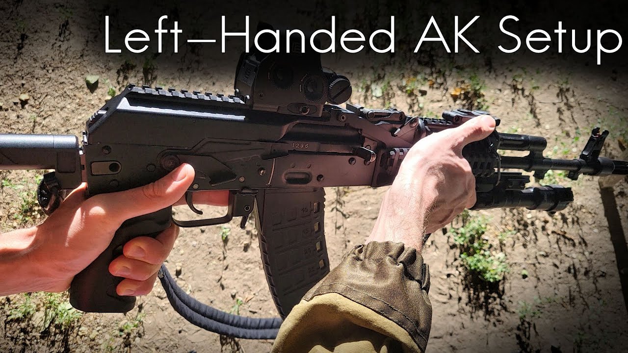 Left-Handed AK Setup Recommendations