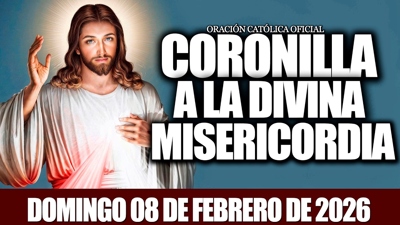 CORONILLA A LA DIVINA MISERICORDIA DE HOY DOMINGO 08 DE FEBRERO DE 2026❤️‍🔥SANTO ROSARIO DE HOY✝️