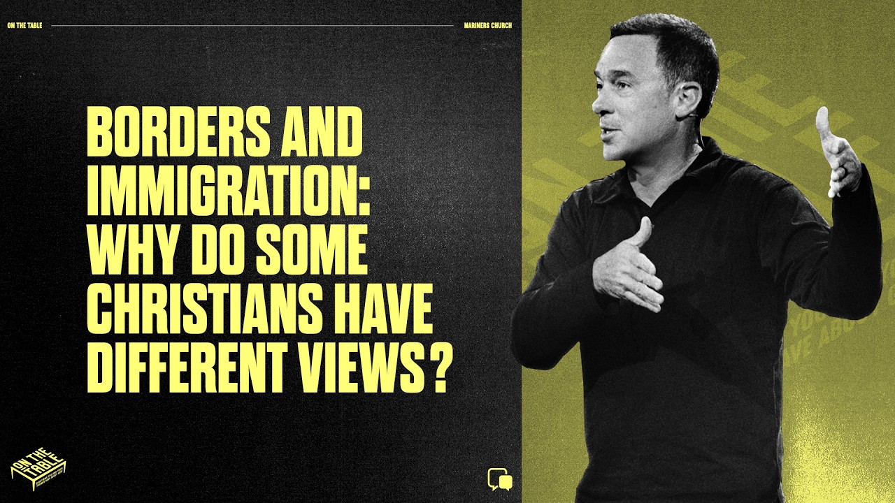 Borders and Immigration: Why do some Christians have different views? - Eric Geiger