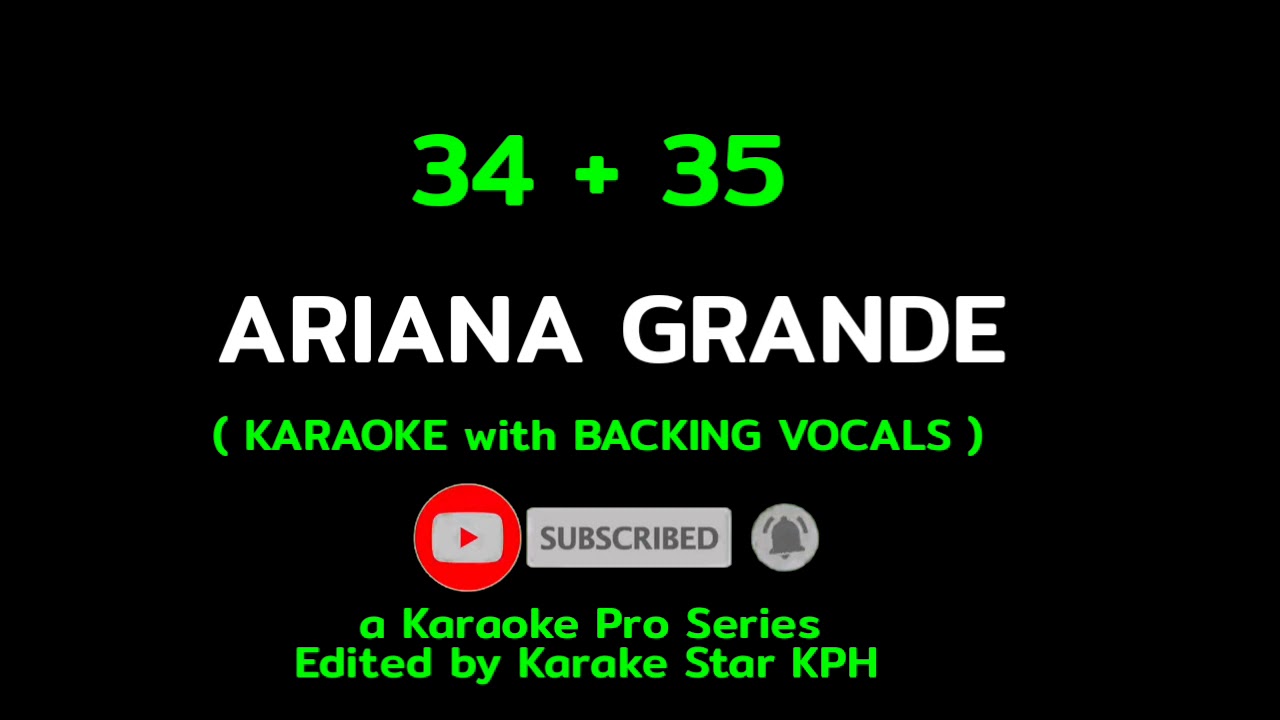 Ariana Grande - 34+35 ( KARAOKE with BACKING VOCALS )
