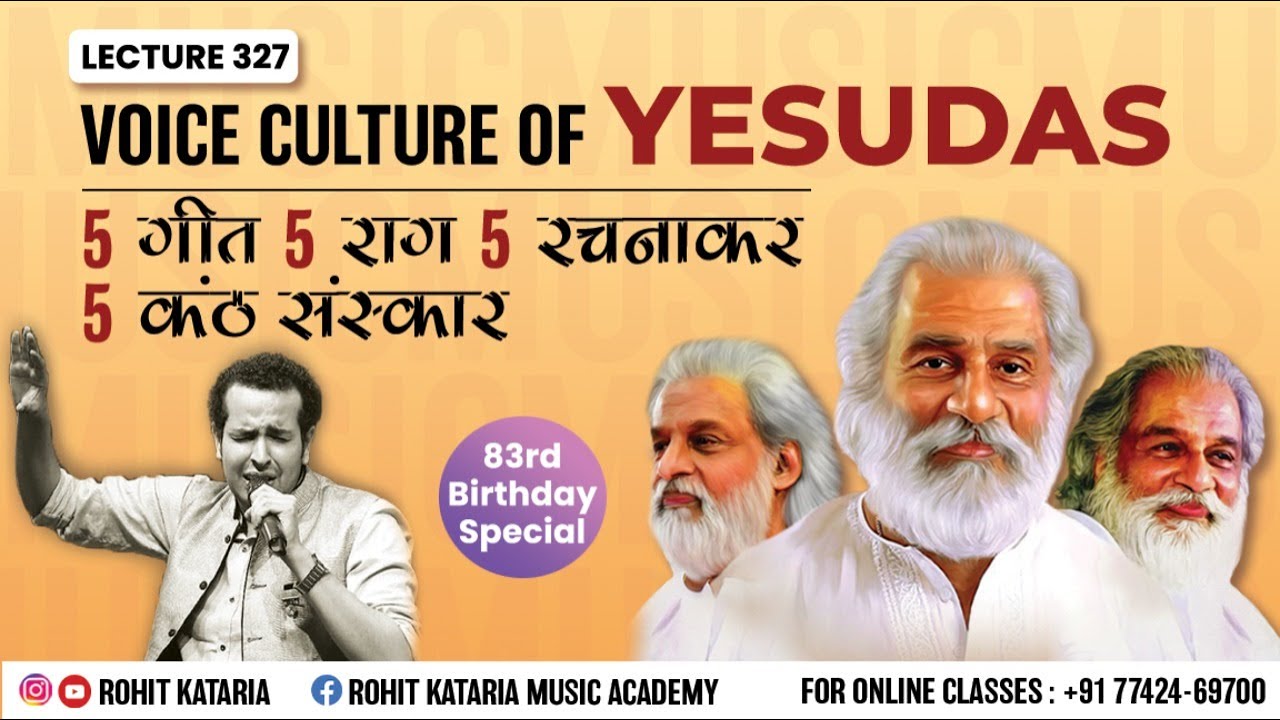 Voice Culture of Yesudas with 5 Vocal Techniques येसुदास जी का कंठ संस्कार Lecture- 327