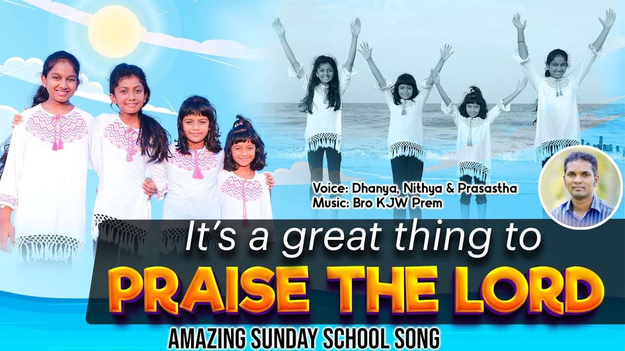 Its a great thing || Excellent Sunday School Song || Dhanya Nithya Prasastha & team