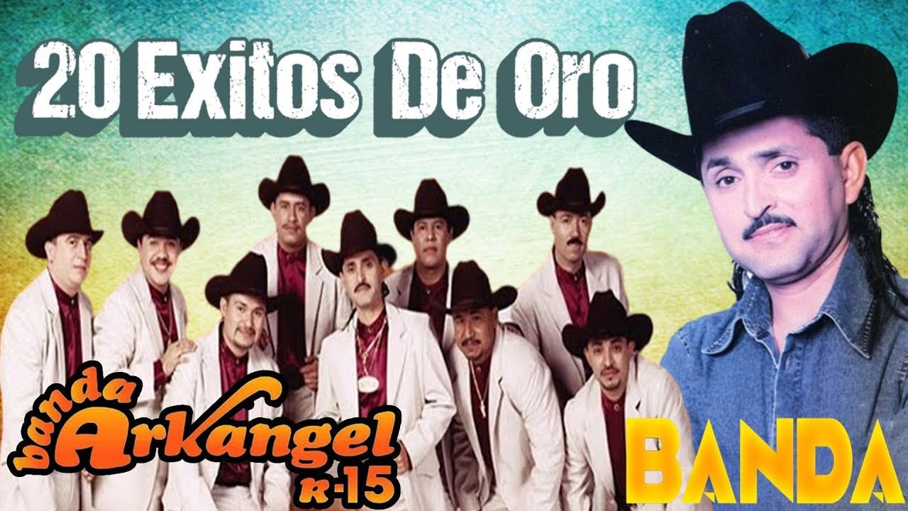 🎼Banda Arkangel R15 Puros Exitos de Oro 🔥 Banda Arkangel R15 Los Mejores Corridos y Rancheras