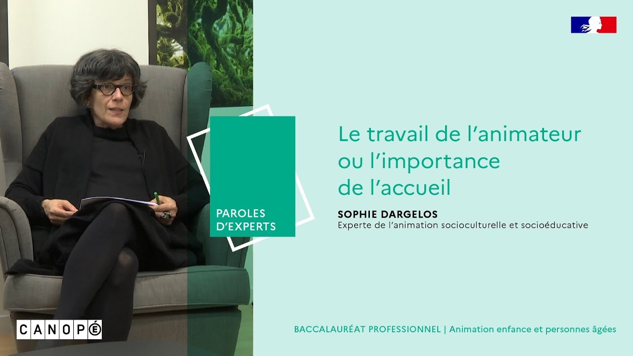Le travail de l’animateur ou l’importance de l’accueil - Sophie Dargelos
