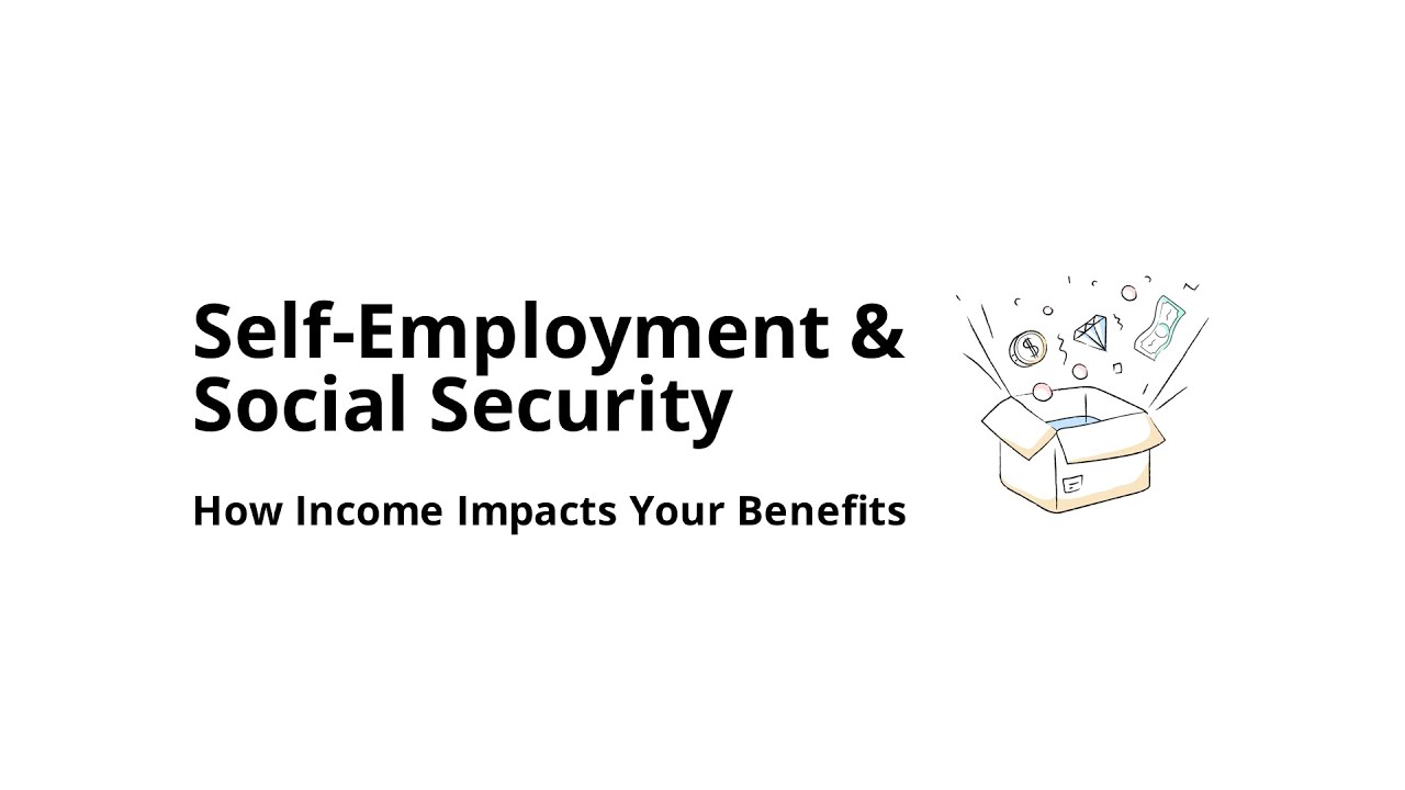 How Does Self-Employment Income Affect Social Security Benefits?