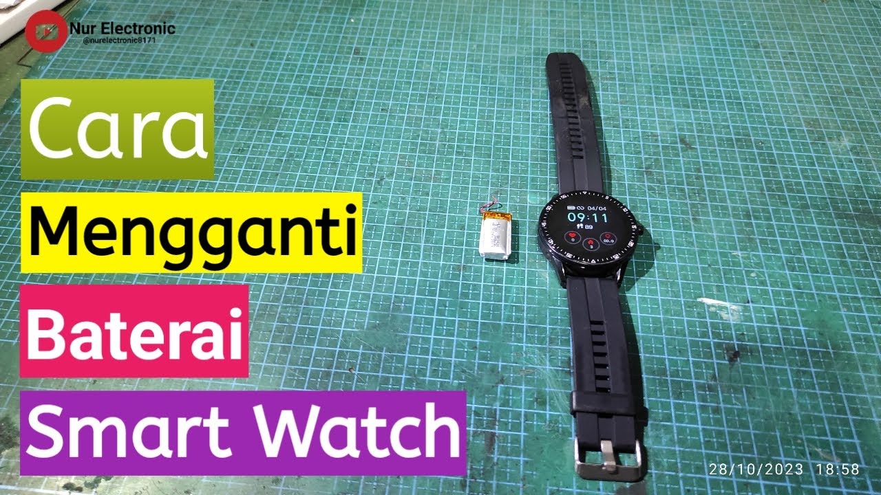 Cara mengganti Baterai Smart Watch - How to replace smart watch battery