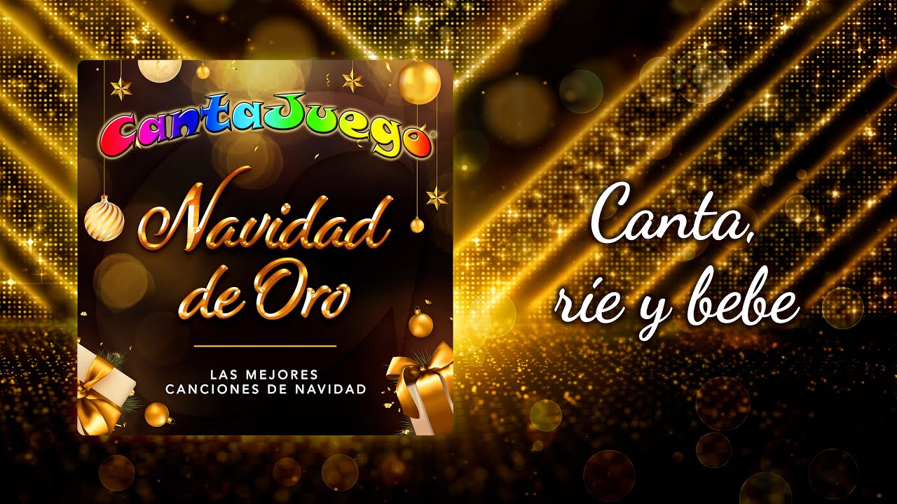 CantaJuego - Canta, ríe y bebe (Navidad de Oro - Lyric Video)