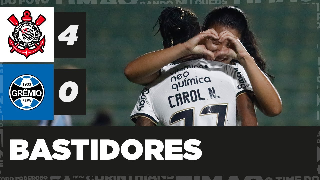 Bastidores | Corinthians 4x0 Grêmio