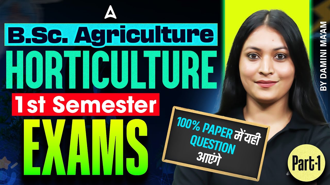 B.Sc. AG 1st Semester Horticulture PYQ | B.Sc. Horticulture Agriculture 1st Semester | Damini Mam