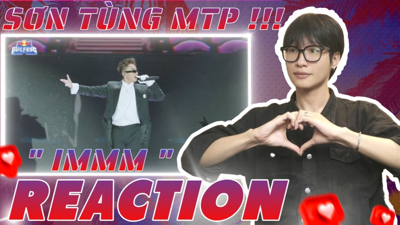 ( Reaction ) Full HD Sơn Tùng M-TP biểu diễn tại Redbull Húc Fest