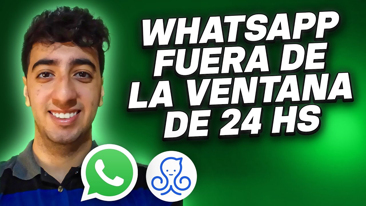 📱 Cómo Enviar Mensajes de WhatsApp ¡Fuera de la Ventana de 24Hs! - Manychat & Plantillas de Mensaje