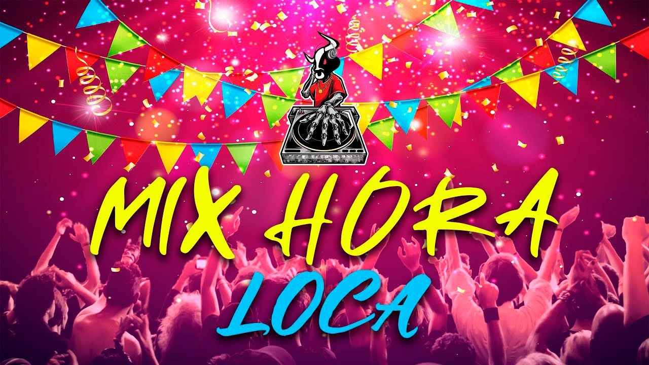 MIX HORA LOCA - Dj JESUS