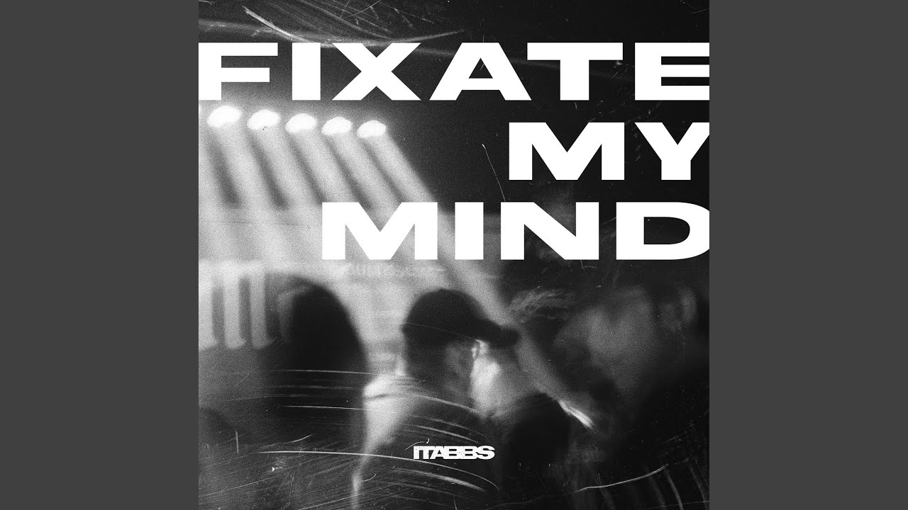 Fixate My Mind