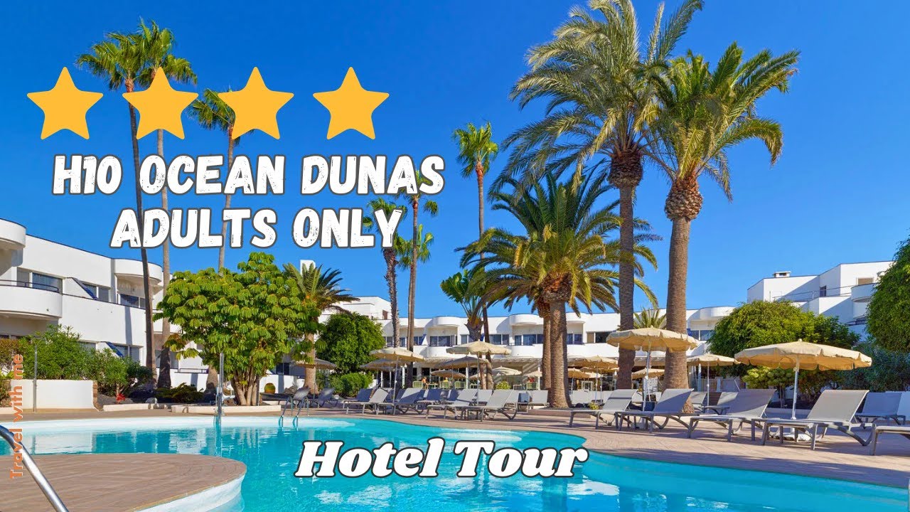 4* H10 Ocean Dunas - Adults-only Hotel, Fuerteventura | Hotel Tour