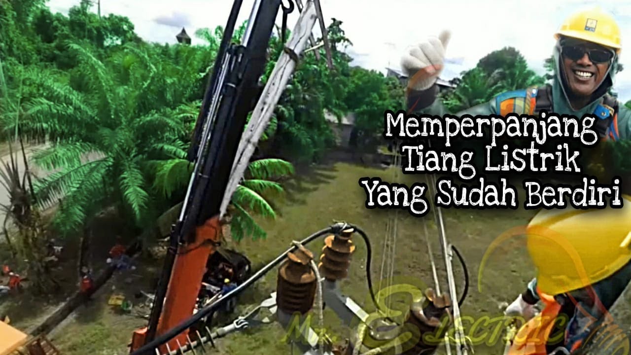 Teknik mempertinggi tiang listrik jaringan TM