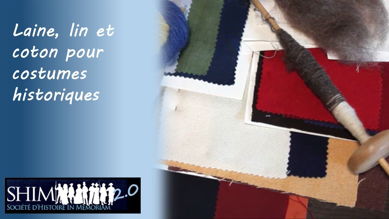 Laine, coton et lin - Fibres textiles pour costumes historiques