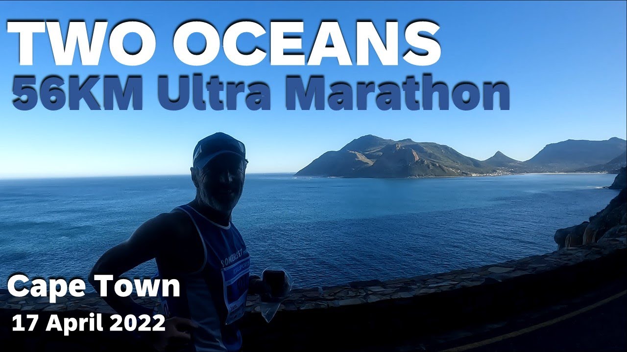 2022 Two Oceans Ultra Marathon 56km. The world's most beautiful marathon