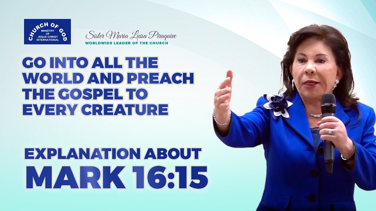 (English) Explanation About Mark 16:15  by Sr. Maria Luisa Piraquive