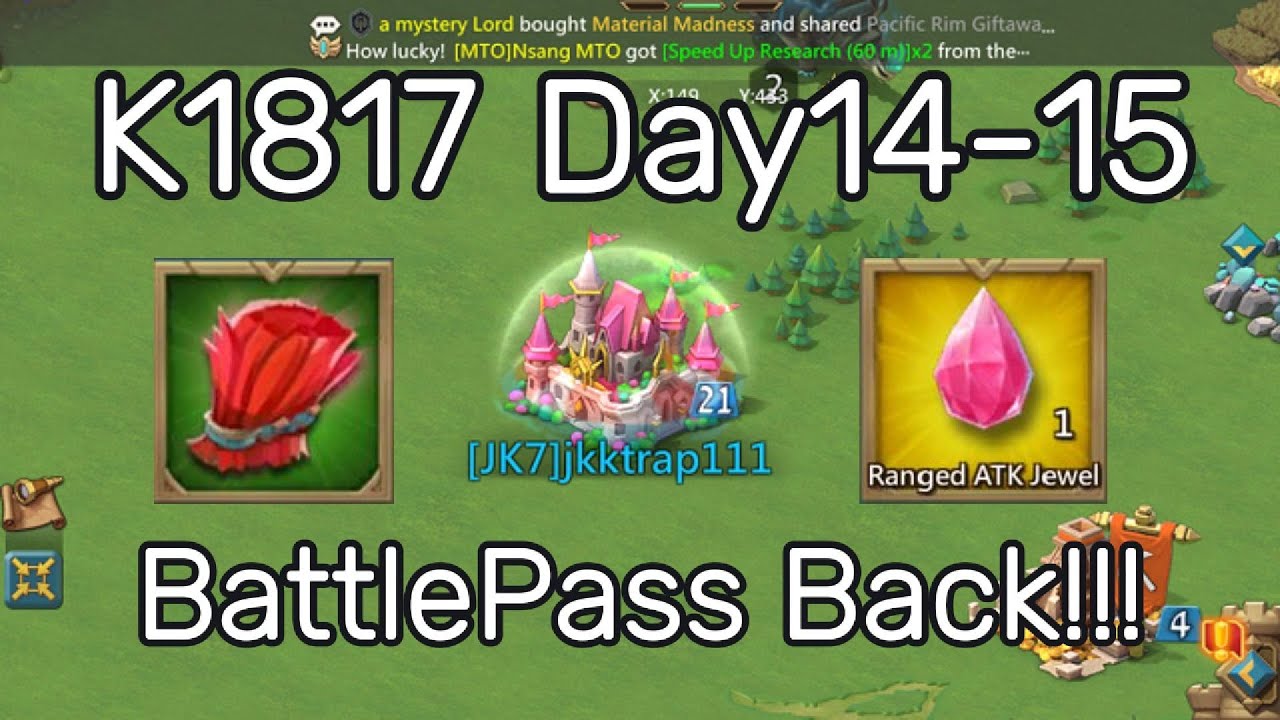 New Acc K1817 Day14-15,BattlePass back!!!- Lords Mobile #lordsmobile
