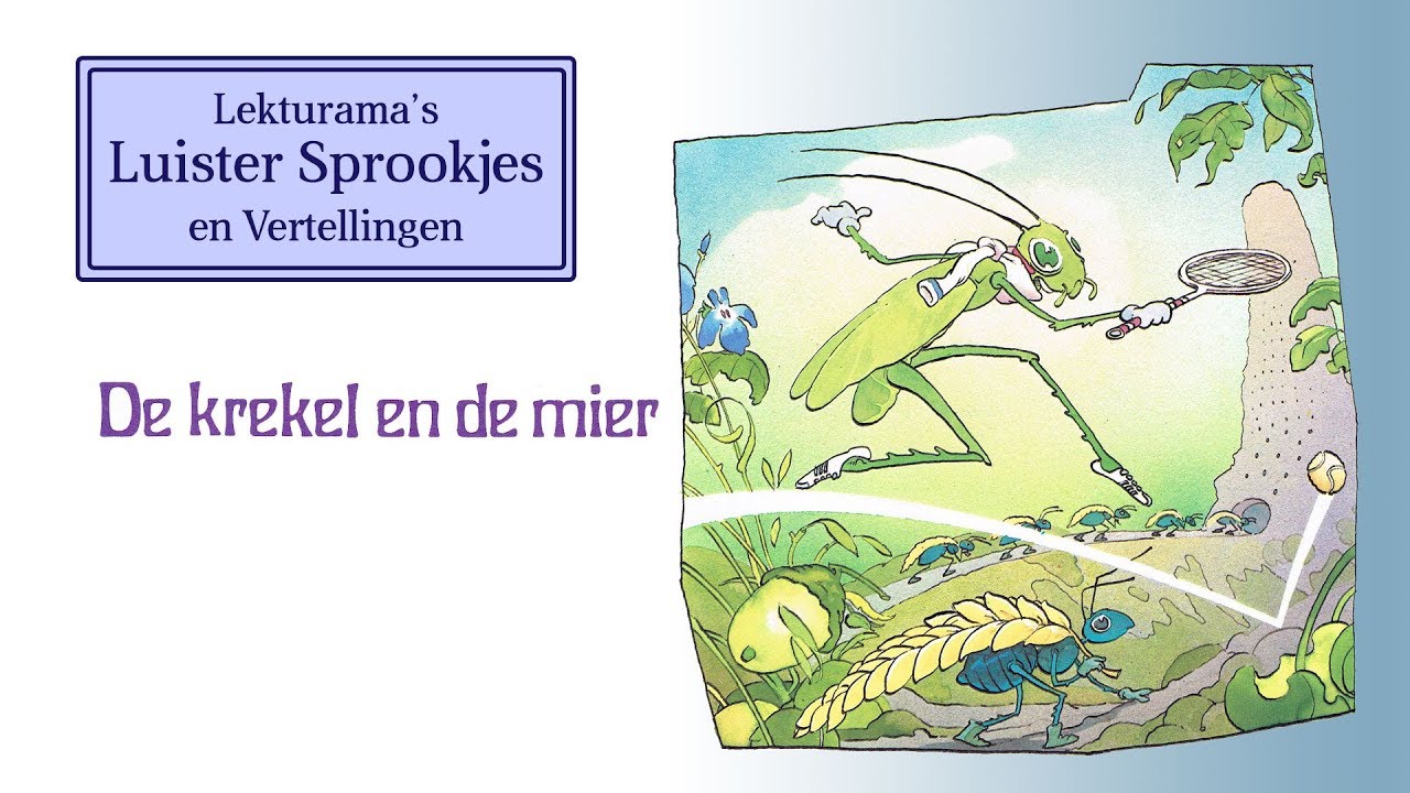 De krekel en de mier - Lekturama Luister Sprookjes
