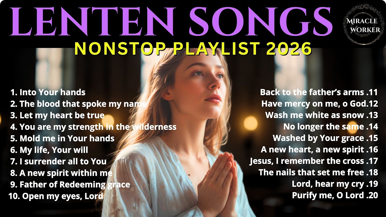 Find Your Peace: 90 Minutes of Deep Lenten Worship & Sacred Songs 2026