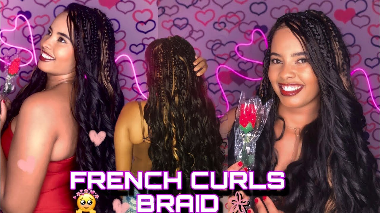 FRENCH CURLS BRAIDS/ TRAN&Ccedil;A DAS GRINGAS ✨