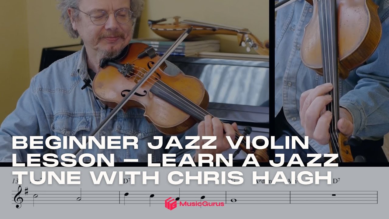 Beginner Jazz Violin Lesson | Learn a Jazz Tune with Chris Haigh