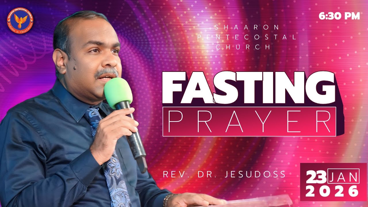 Fasting Prayer | Message: Rev. Dr. Jesudoss | 23-01-2026 6:30 PM
