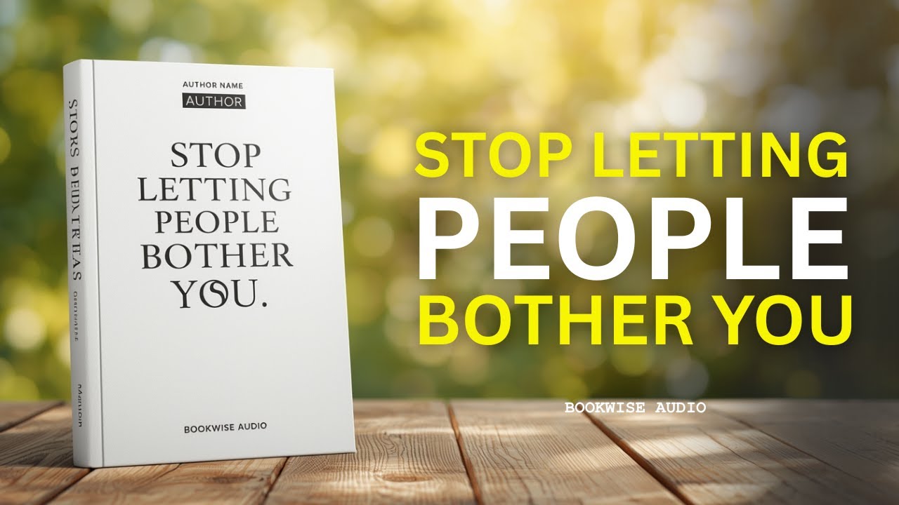 How to Never Get Angry or Bothered by Anyone | Audiobook
