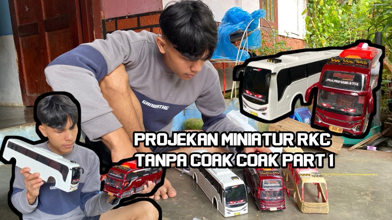 PROJEKAN MINIATUR RKC TANPA COAK COAK PART 1