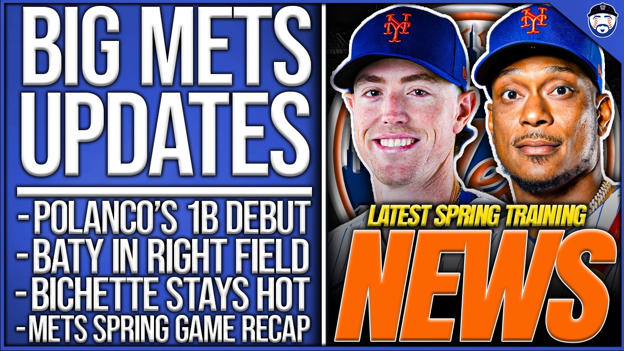 BIG Mets Updates: Polanco’s 1B DEBUT, Baty’s Outfield Reps, Bichette’s HOT Start, Soto Team DR