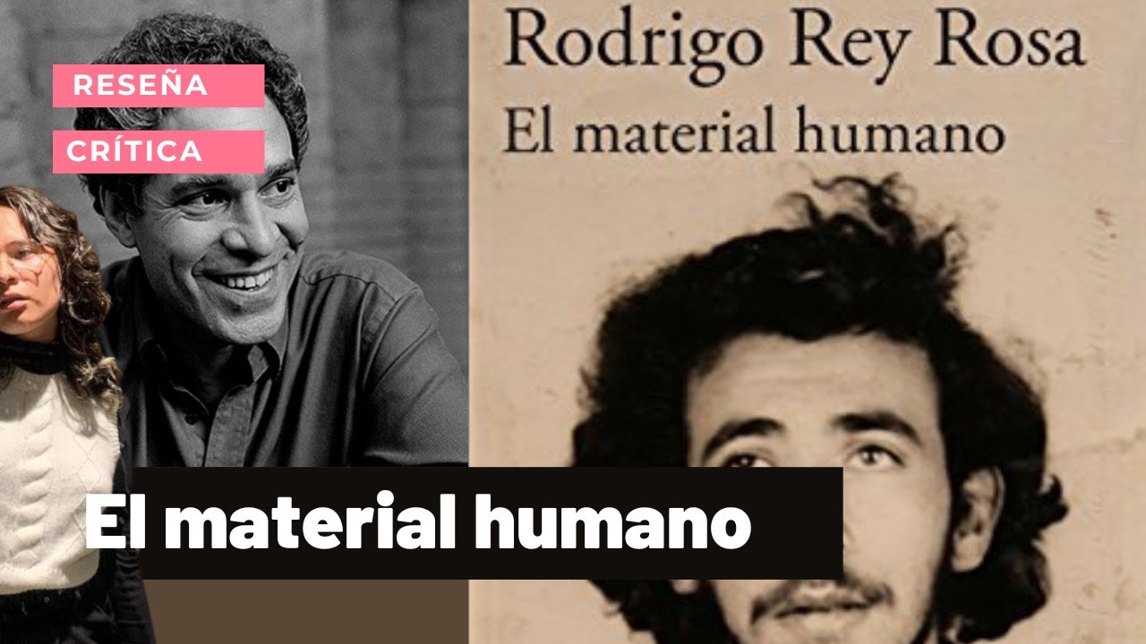 Lo personal es político: Reseña de El material humano de Rodrigo Rey Rosa | La secta de los libros