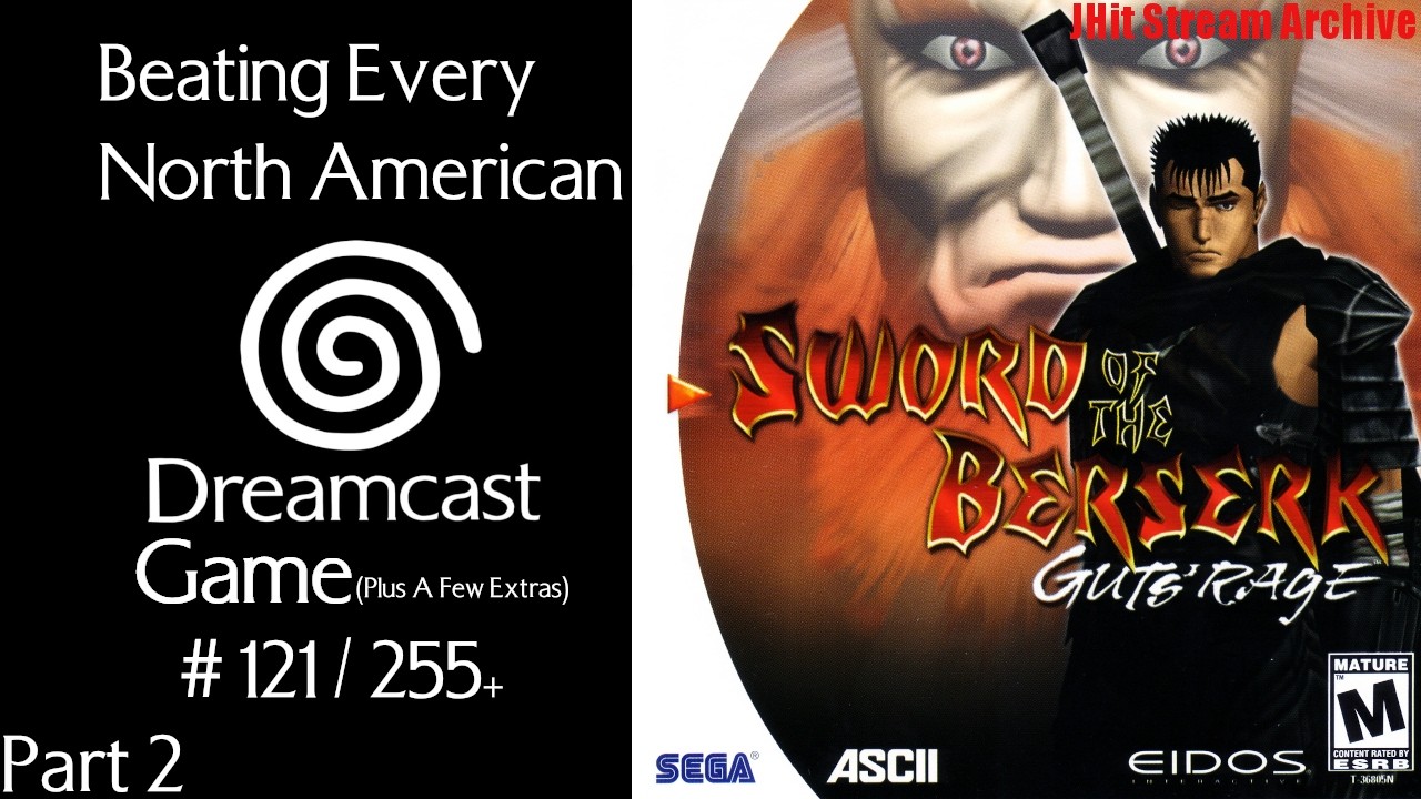 Sword of the Berserk: Guts' Rage Part 2 [Final] | Dreamcast Game 121 / 255+