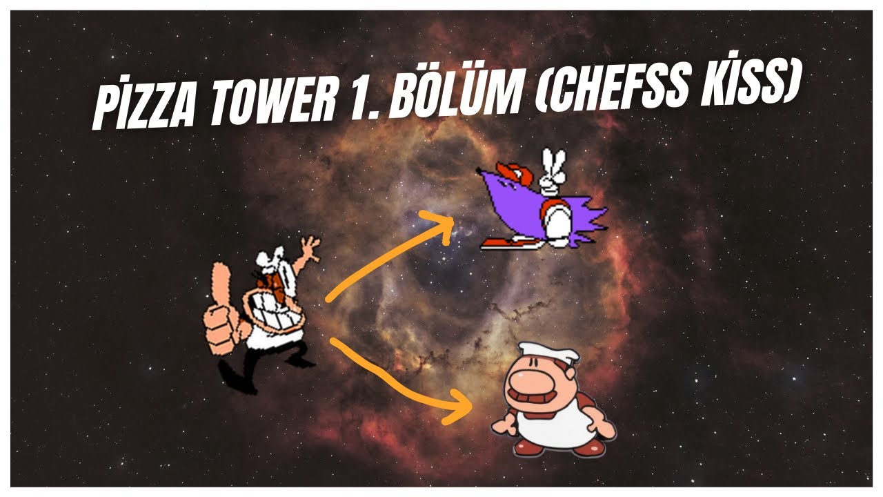 Pizza Tower 1. Bölüm (CHEFSS KİSS)
