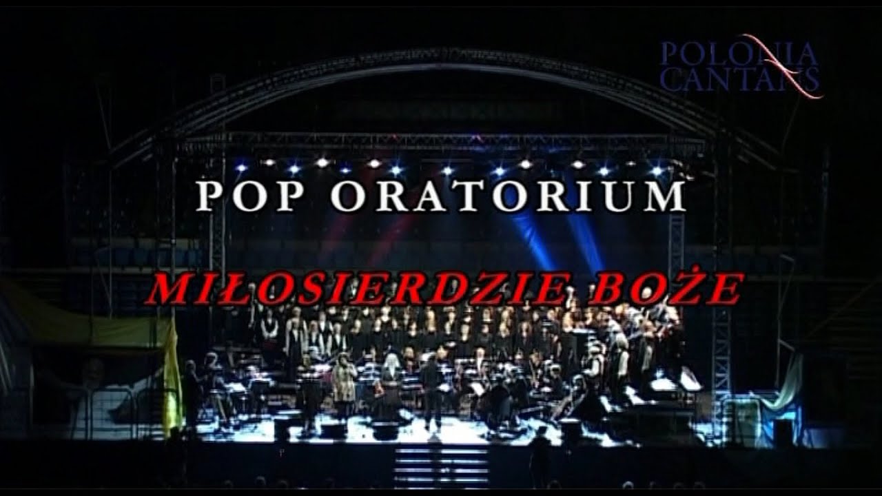 Pop Oratorium Miłosierdzie Boże