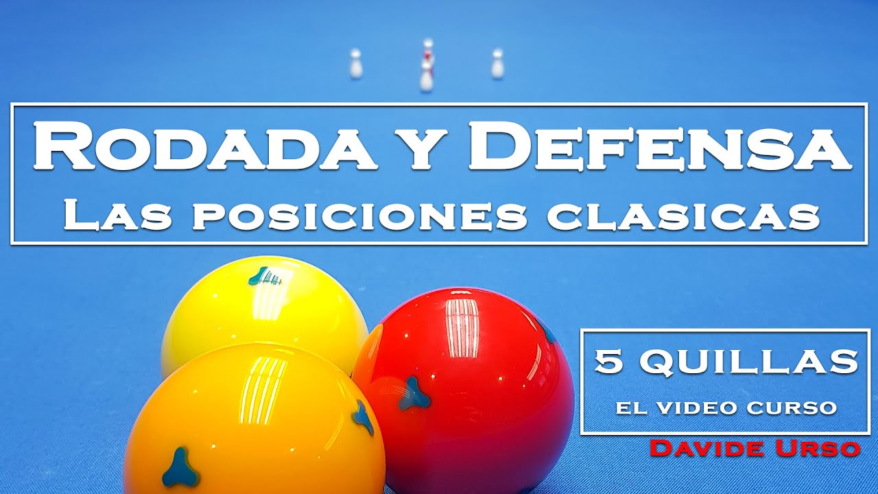 Billar 5 Quillas - Defender con una RODADA - Posiciones principales