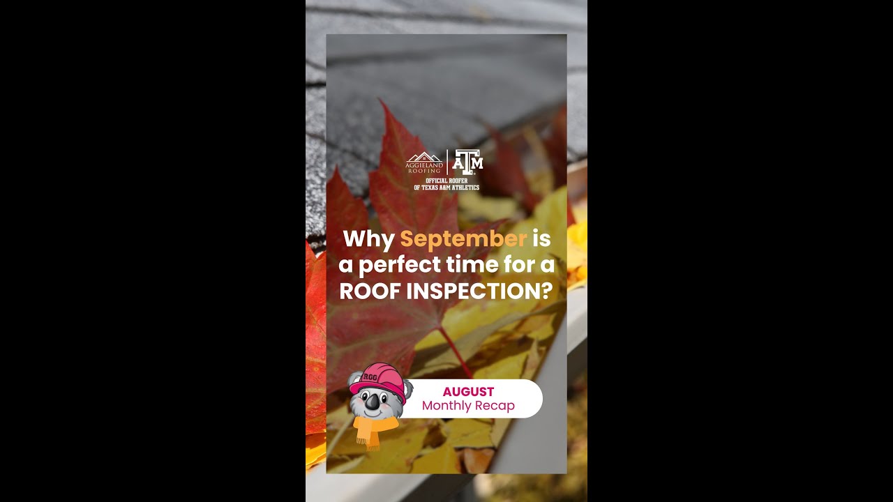 Is it a perfect time for a roof inspection? | Aggieland Roofing