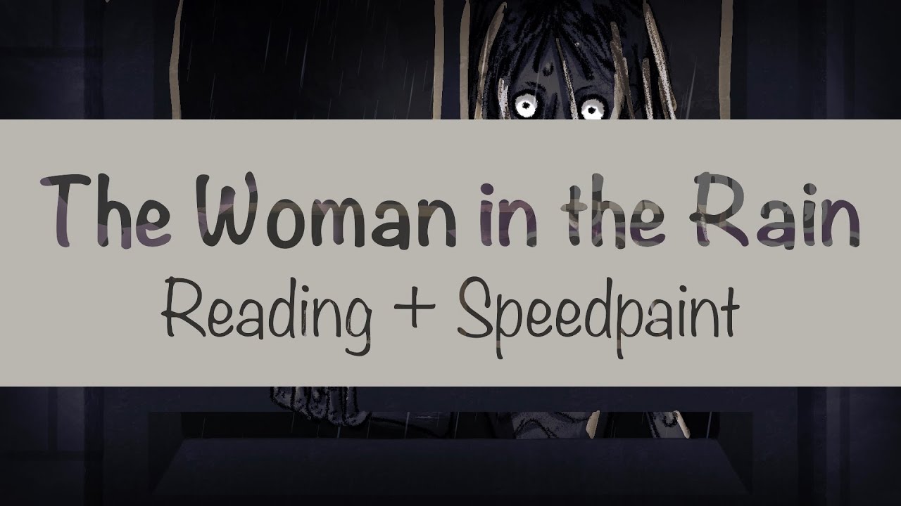 The Woman in the Rain | CreepyDrawsta | Drawing + Reading