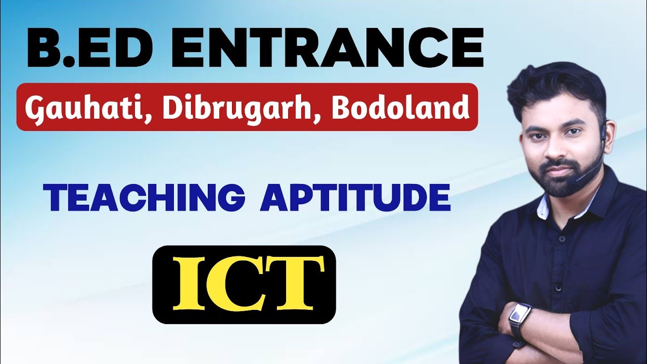 B.Ed Entrance Exam 2025 || ICT Question Answer || Gauhati, Dibrugarh, Bodoland University