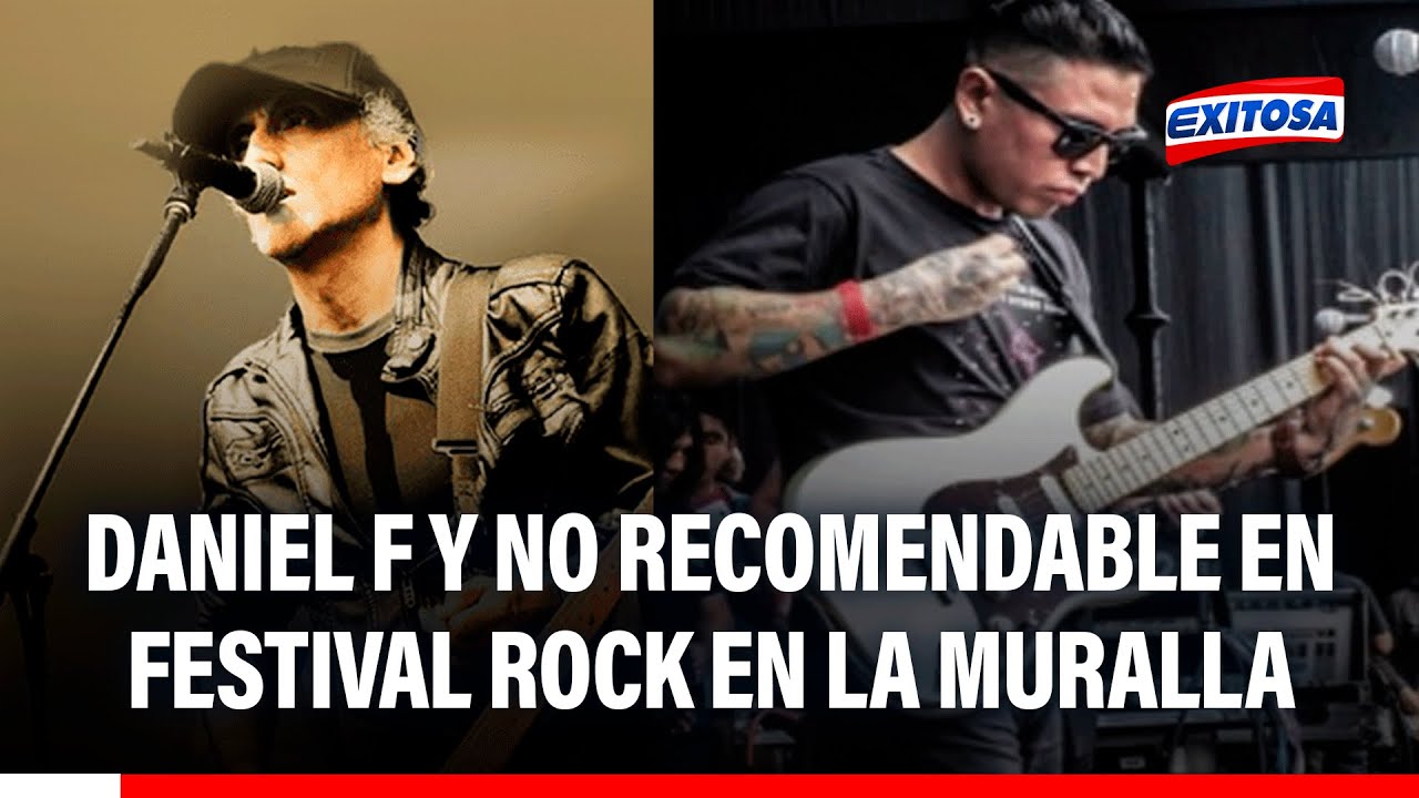 🔴🔵 Vive el Festival Rock en La Muralla el próximo 30 de agosto: Daniel F y No Recomendable presentes