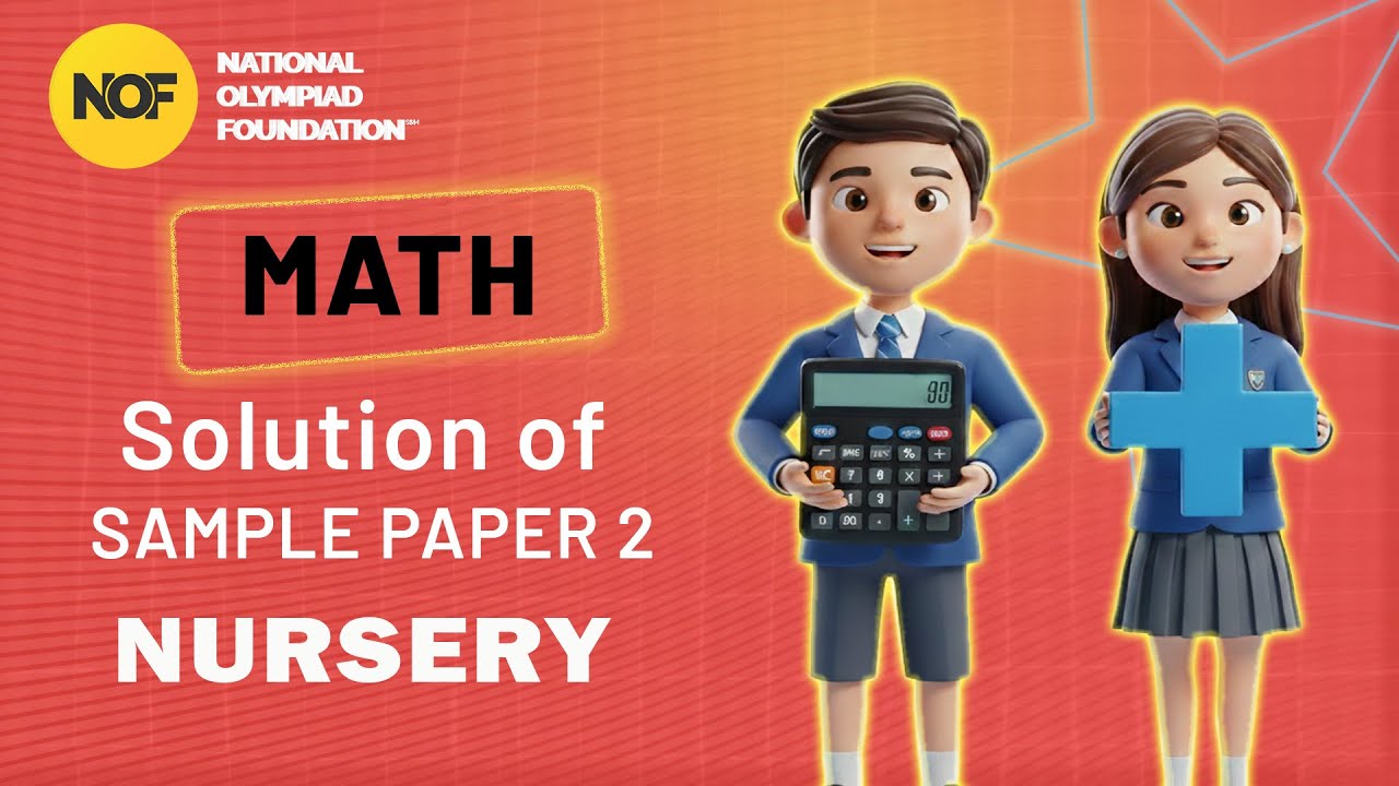 Nursery - MATH - NOF Sample paper solution - 2