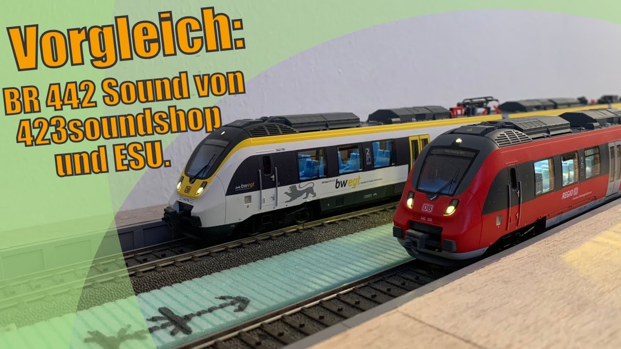 Soundcheck✅🥔BR 442 Soundvergleich🥔Modellbahn-Vorstellung