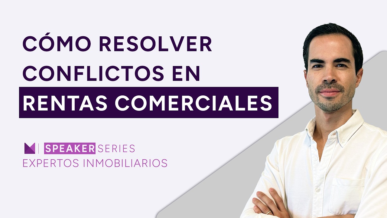 Rentas Comerciales: Cómo Resolver Conflictos y Proteger tus Contratos