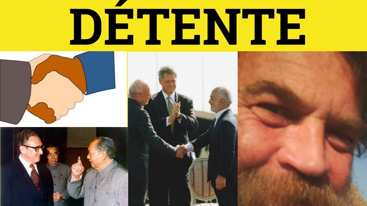 🔵 Détente - Detente Meaning - Detente Examples - French in English
