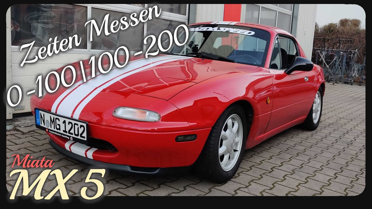 Zeiten messen 0-100|100-200 | Mazda MX-5 (Miata)
