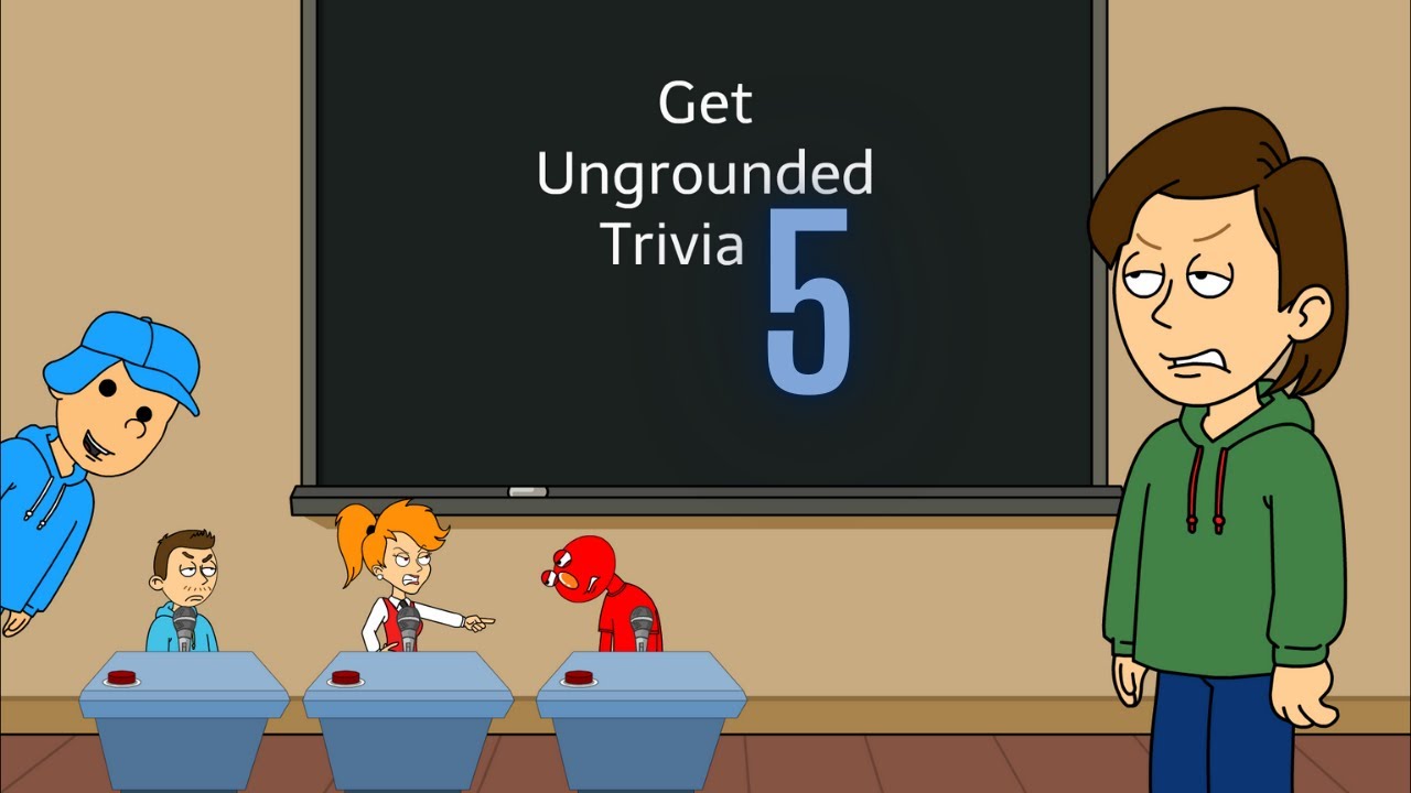 Get Ungrounded Trivia 5