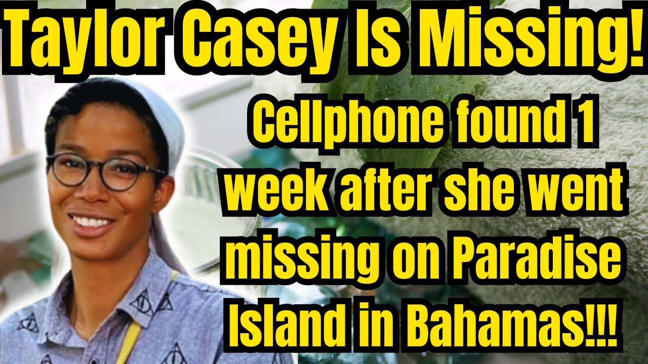 What Happened?! New Case| Taylor Casey cellphone found 1 week after she went missing!
