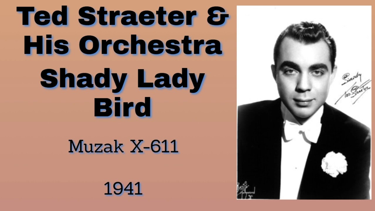 Ted Straeter and his orchestra - Shady Lady Bird - 1941
